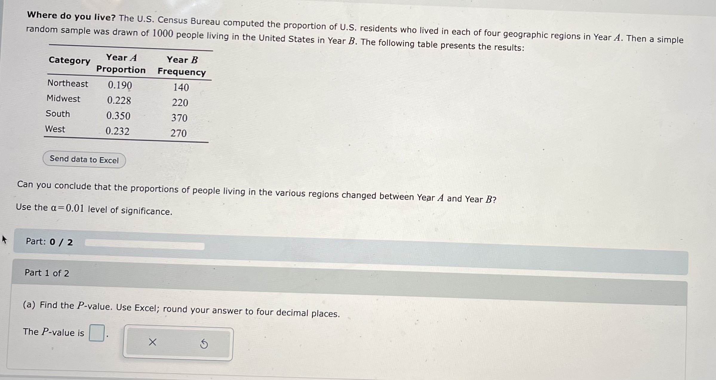  P value? Where do you live? The U.S. Census Bureau computed