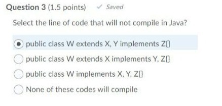  Question 3 (1.5 points) Saved Select the line of code that