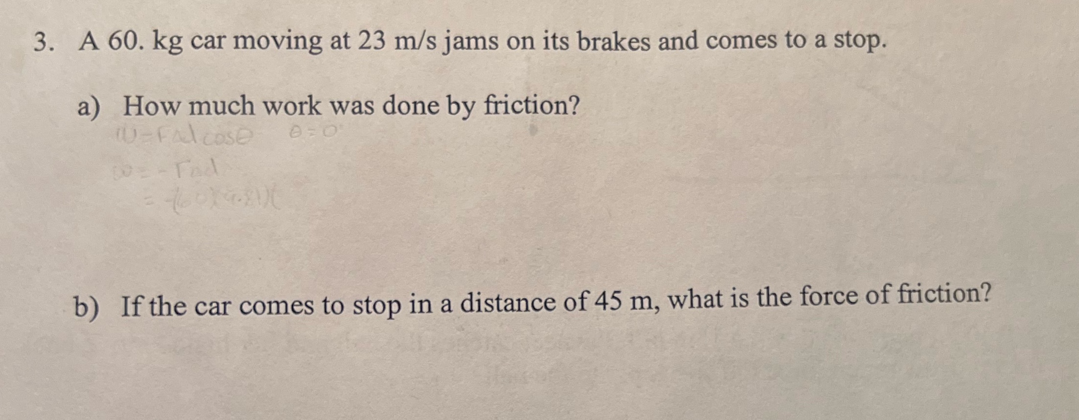 moving at 23 m/s jams on its brakes and comes to a