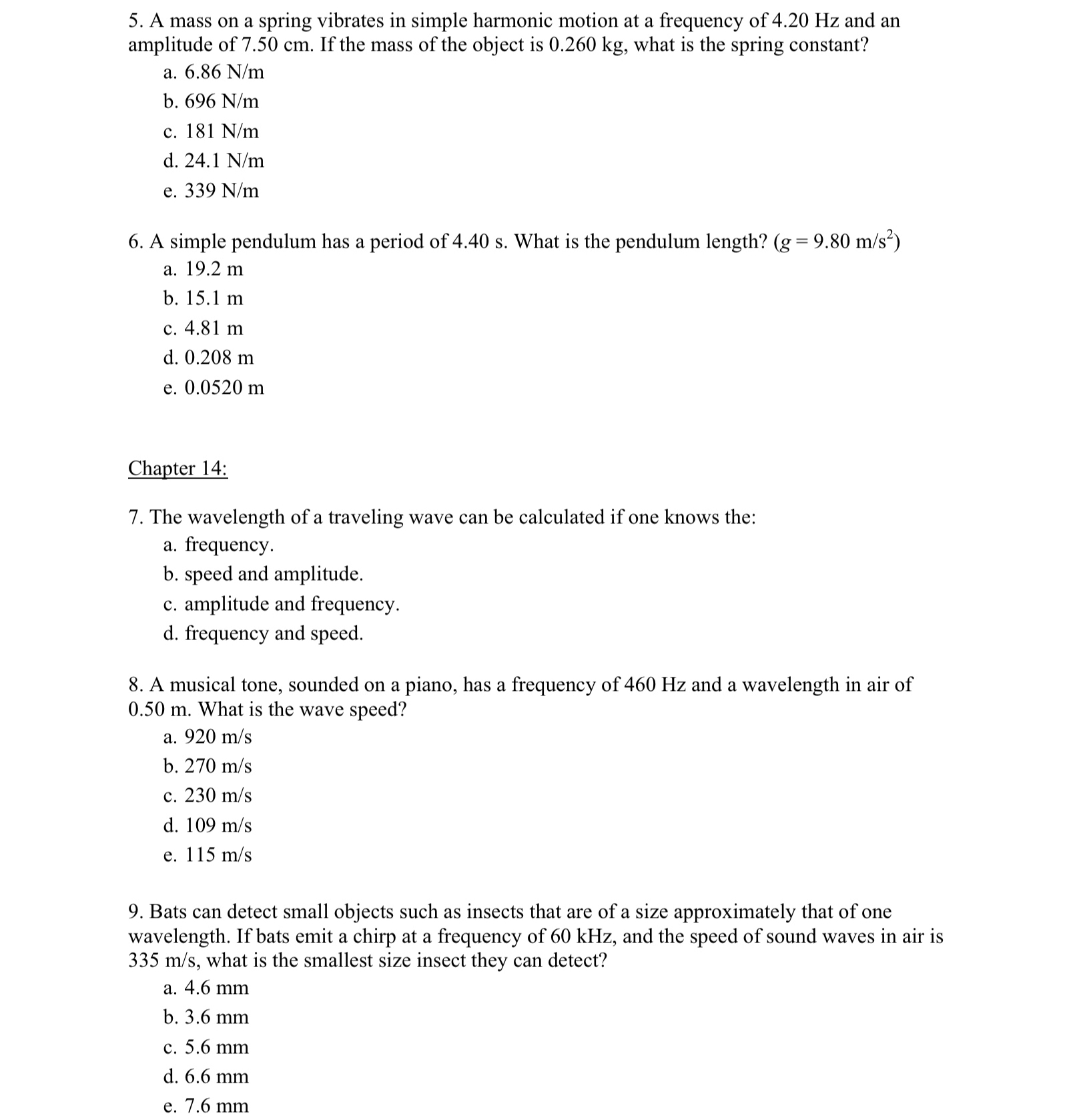 A 0.20-kg mass is oscillating on a spring over a horizontal frictionless