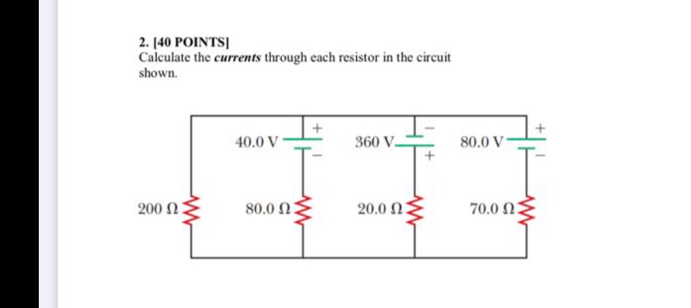 circuit shown. + 40.0 V 360 V. 80.0 V + 200 0