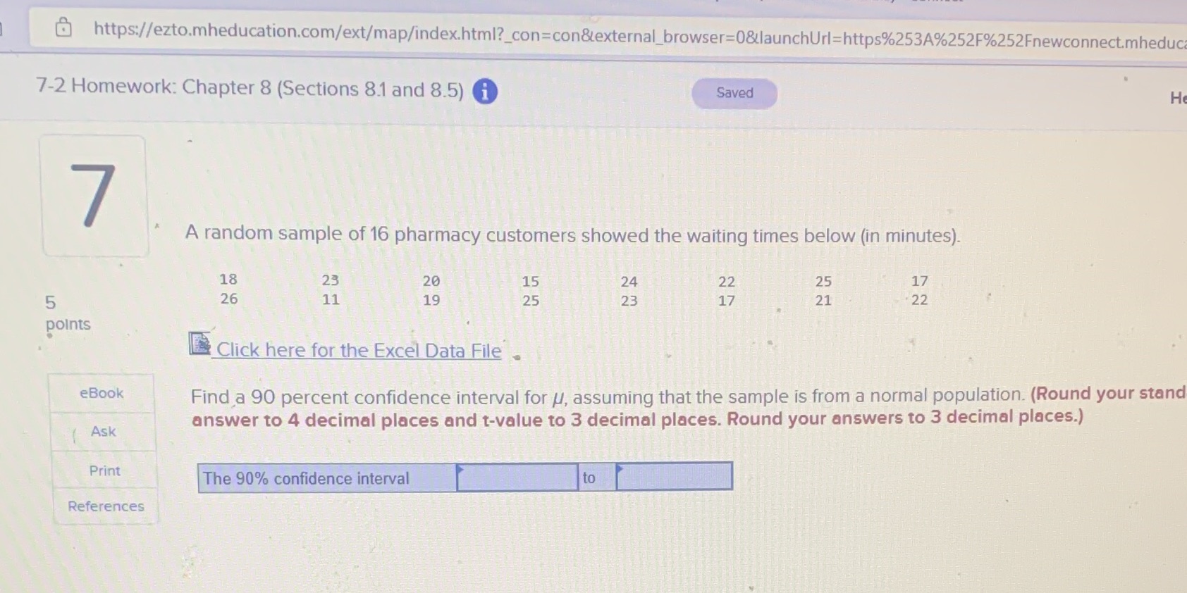  Question 7 https://ezto.mheducation.com/ext/map/index.html?_con=con&external_browser=0&launchUrl=https%253A%252F%252Fnewconnect.mheduc 7-2 Homework: Chapter 8 (Sections 8.1 and 8.5)