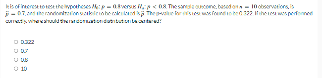 the alternative hypothesis is true. O the probability, when the null hypothesis