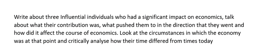 course of economics. Look at the circumstances in which the economy was