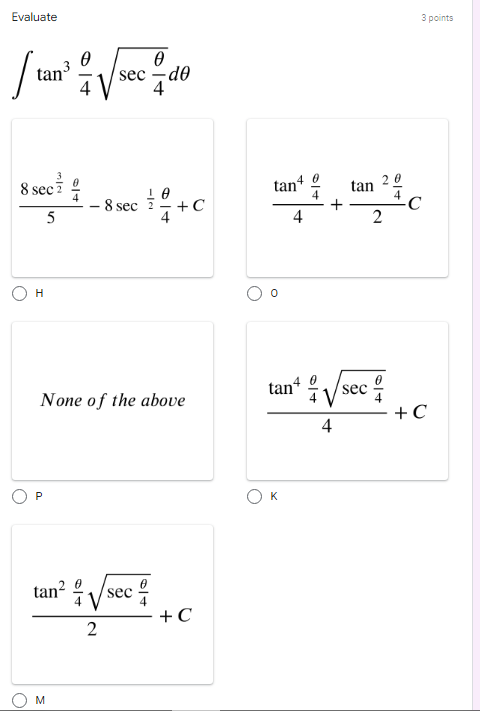 OH Oo None of the above tan* V sec 4 + C