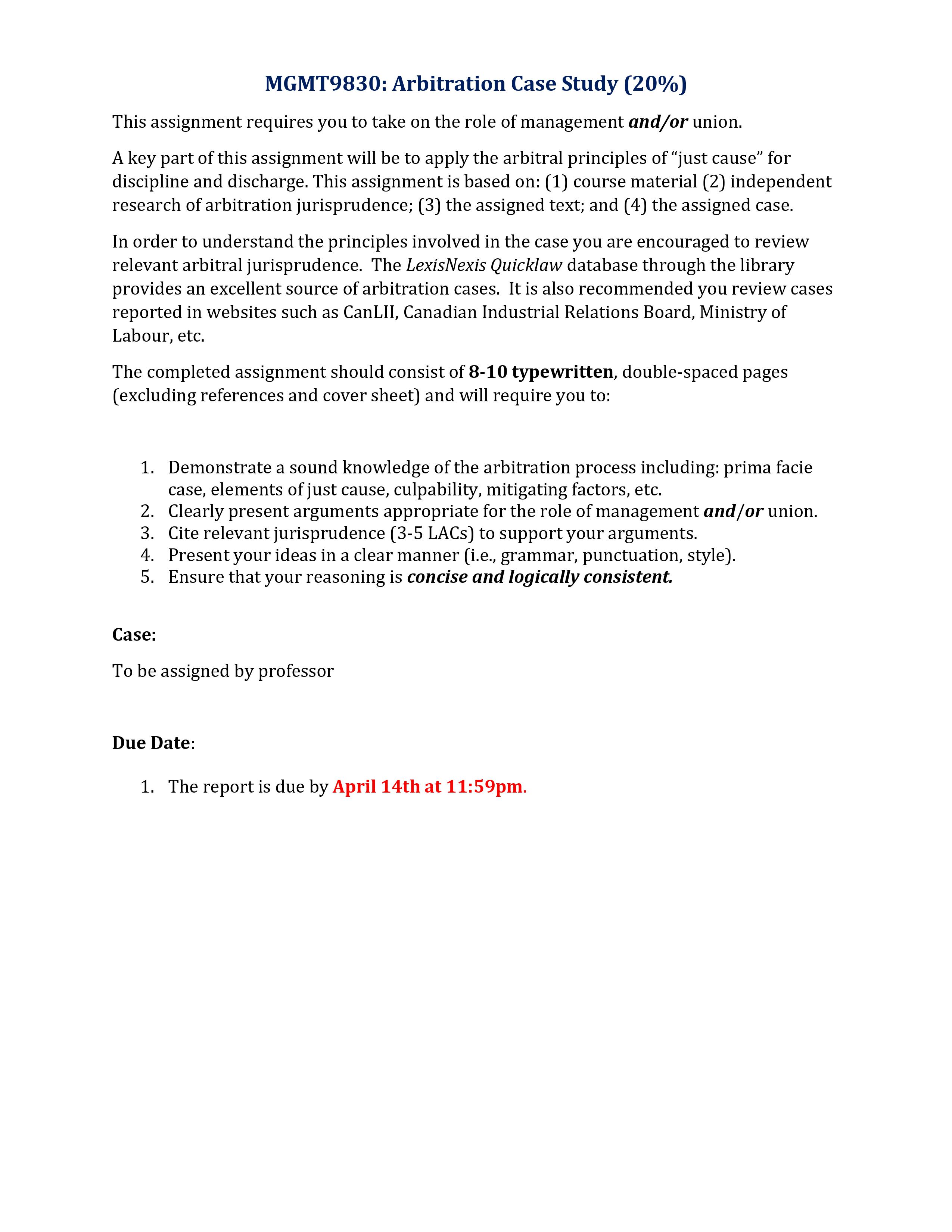 on: (1) course material (2) independent research of arbitration jurisprudence; (3) the