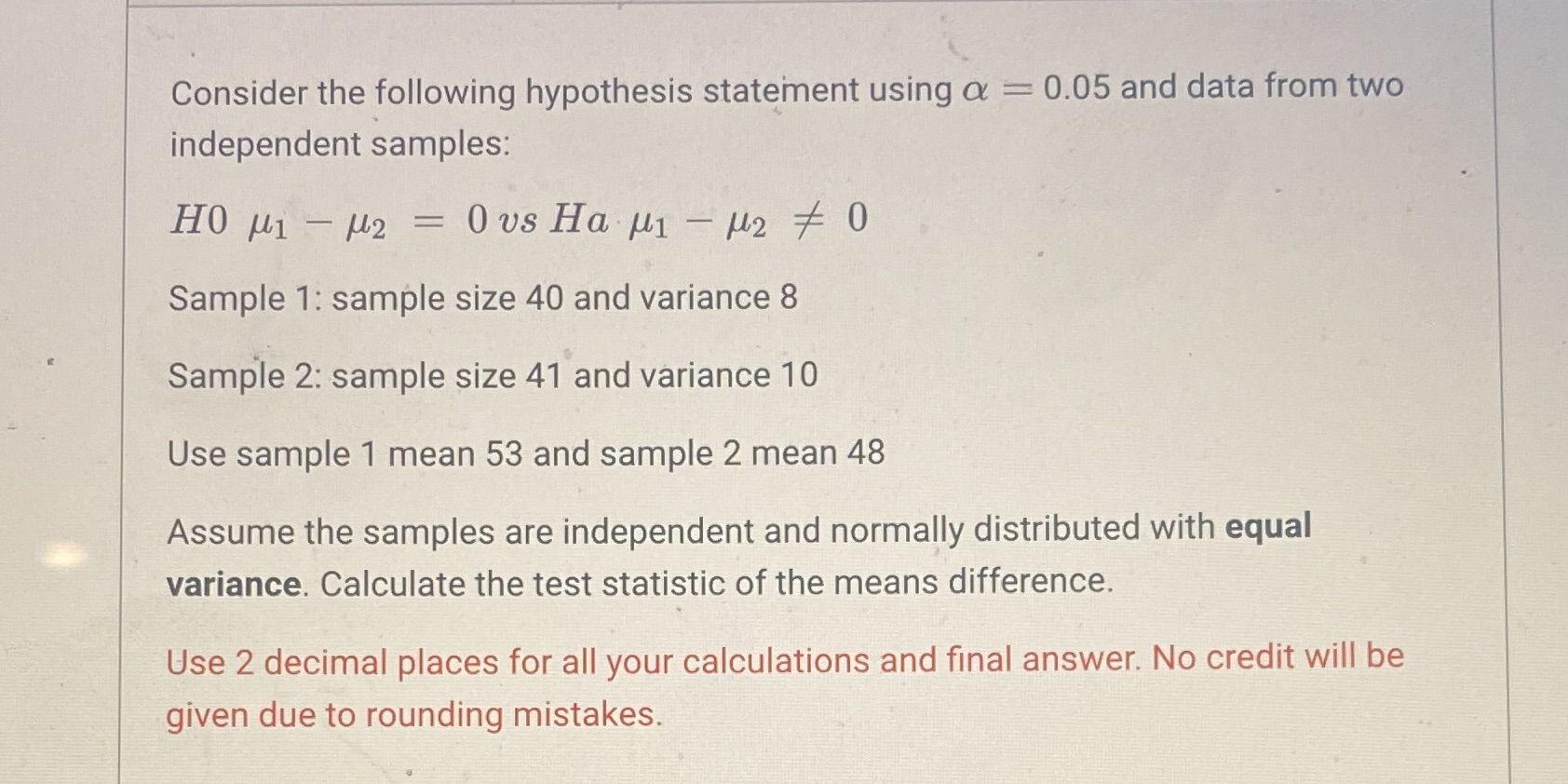 Hypothesis statement using two independent samples, equal variance. Please answer ASAP