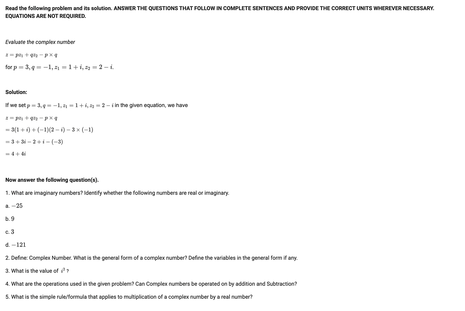 FOLLOW IN COMPLETE SENTENCES AND PROVIDE THE CORRECT UNITS WHEREVER NECESSARY. EQUATIONS
