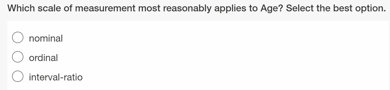 most reasonably applies to Sex? Select the best option. 0 ordinal O