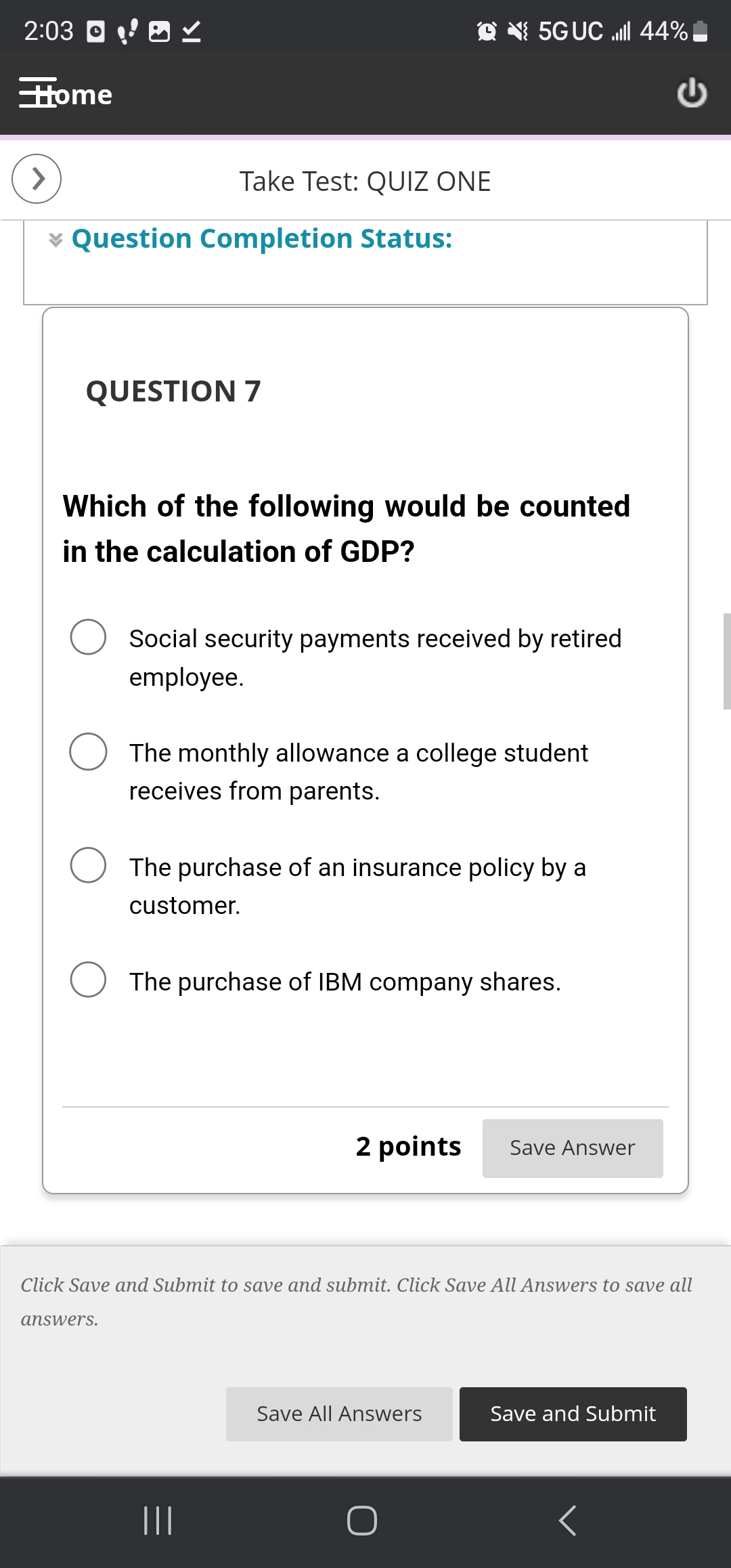 $7,000 billion. Income in the economy is: O Less than $7,000 billion.