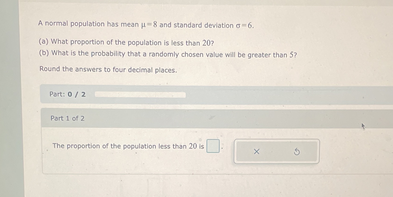 = 6. (a) What proportion of the population is less than 20?
