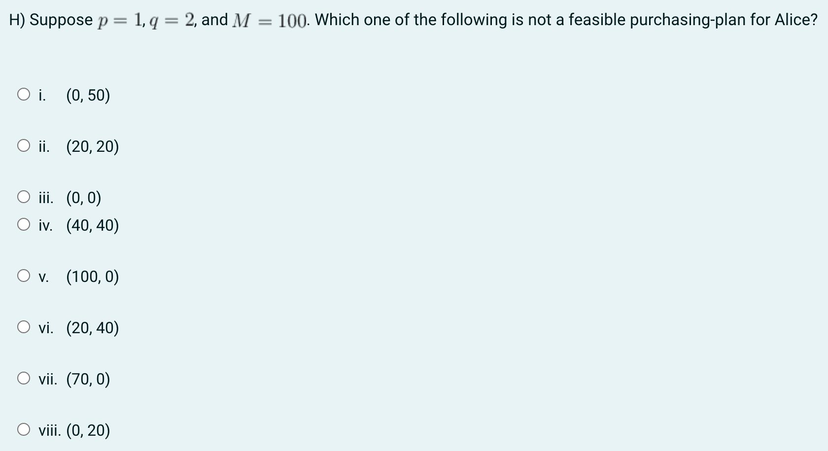, and )[ as strictly positive parameters. A) Select the one correct