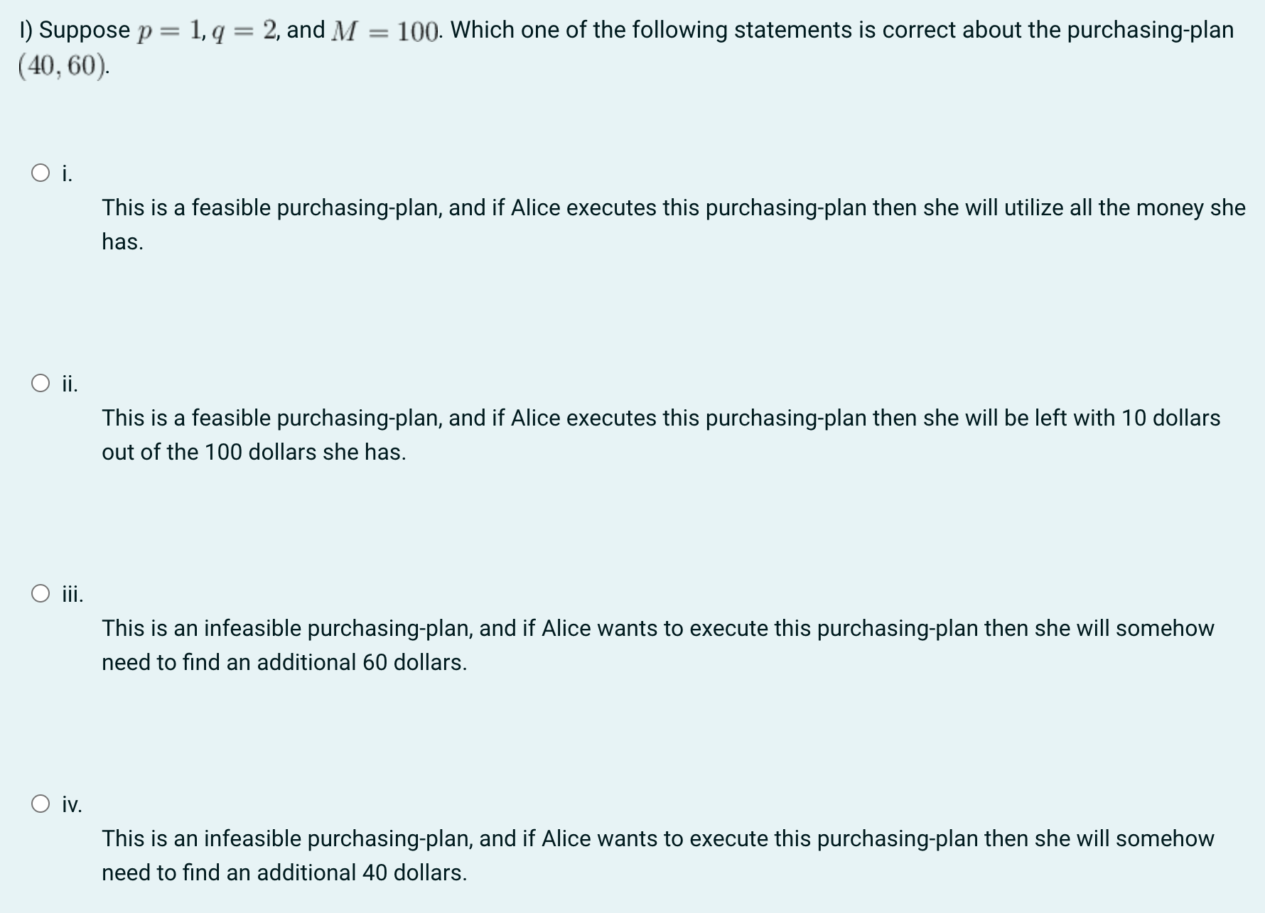 statement from the following. O i. If Alice wants to purchase &