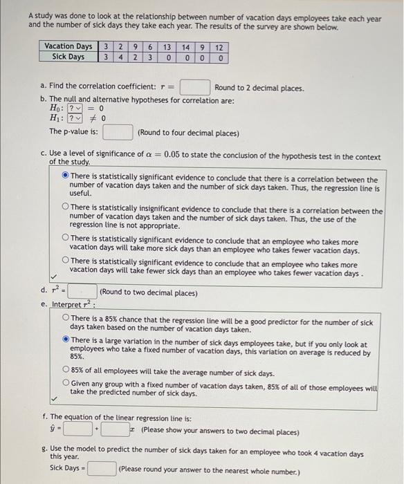  A study was done to look at the relationship between number