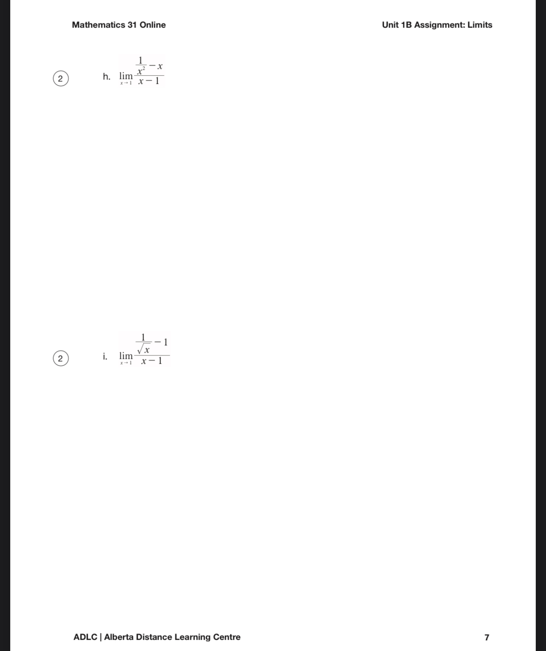 Mathematics 31 Online Unit 1B Assignment: Limits - x 2 h.