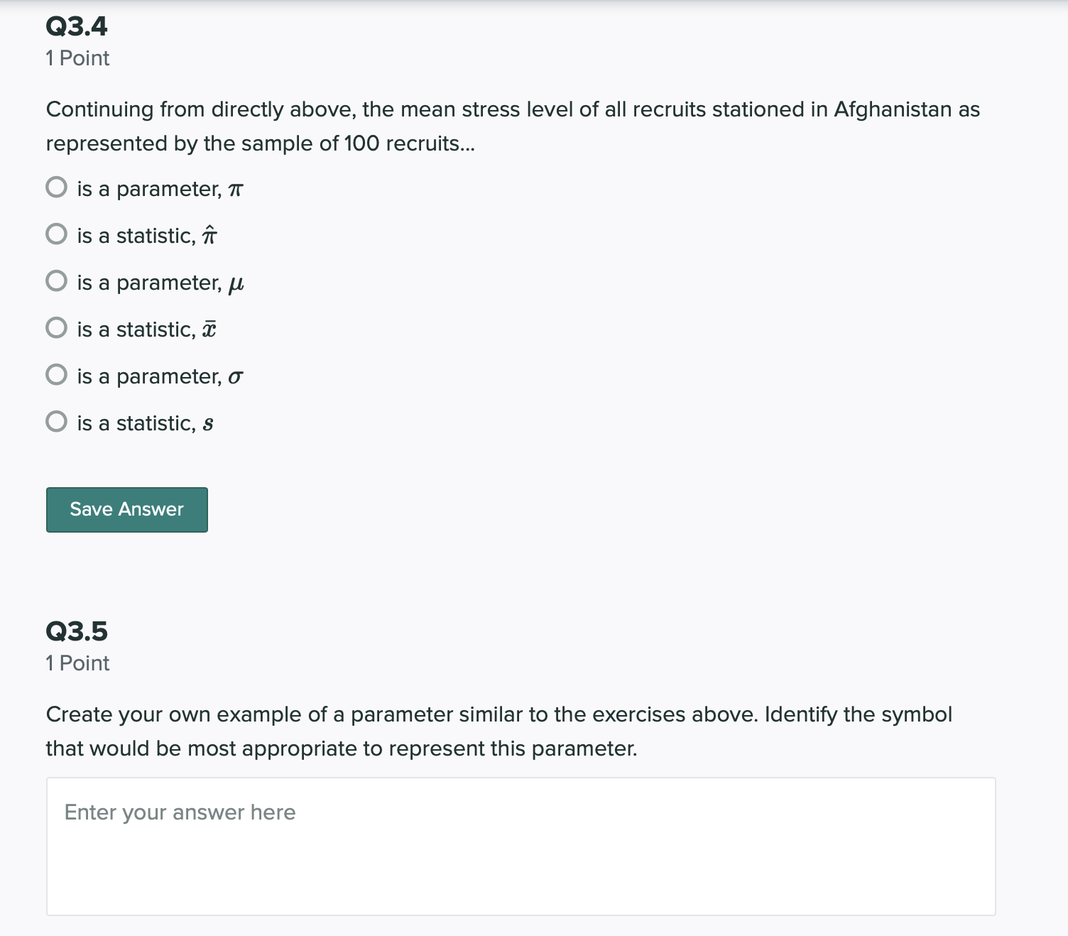 a parameter or a statistic and give the correct symbol we would