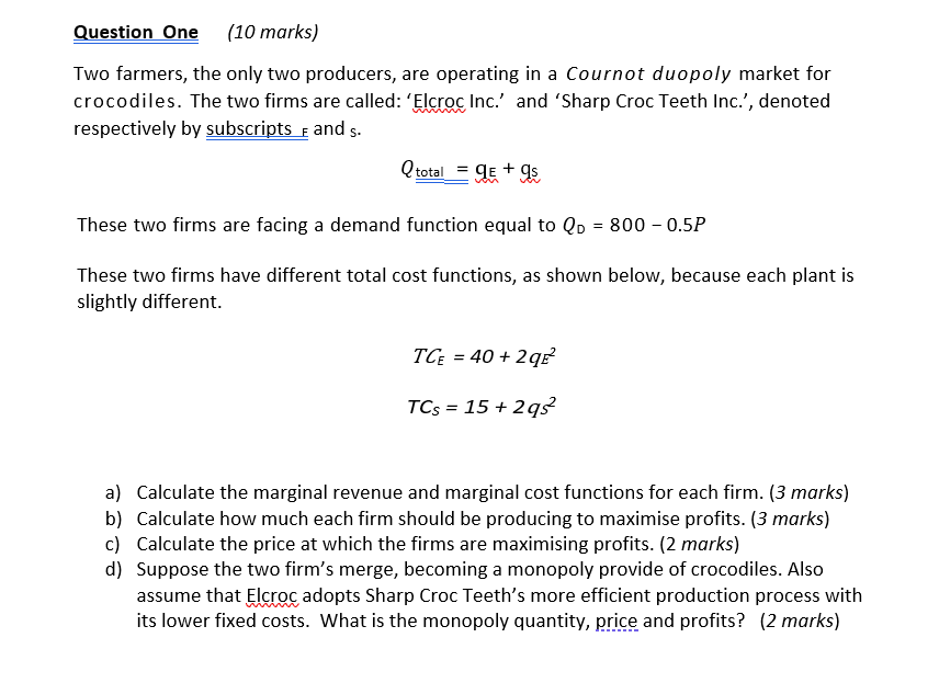 operating in a Cournot duopoly market for crocodiles. The two firms are