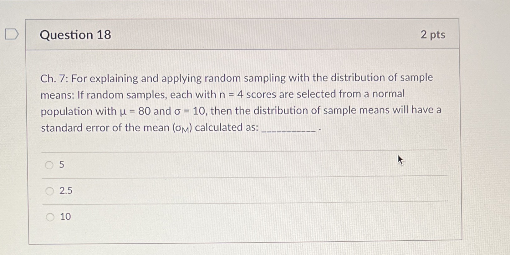 random sampling with the distribution of sample means: If random samples, each
