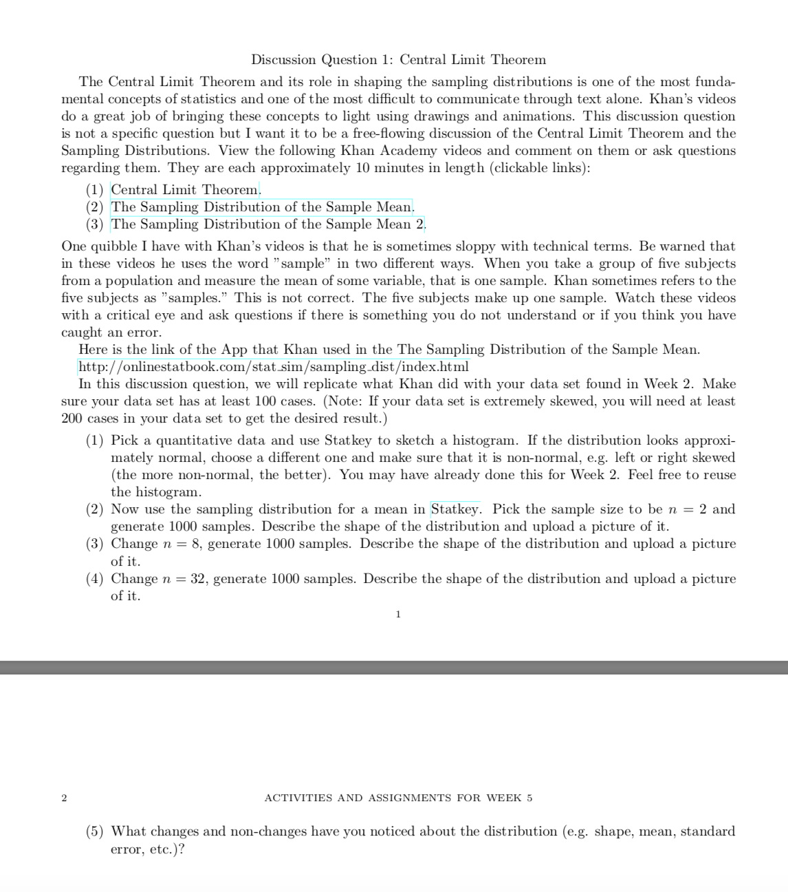 Discussion Question 1: Central Limit Theorem The Central Limit Theorem and