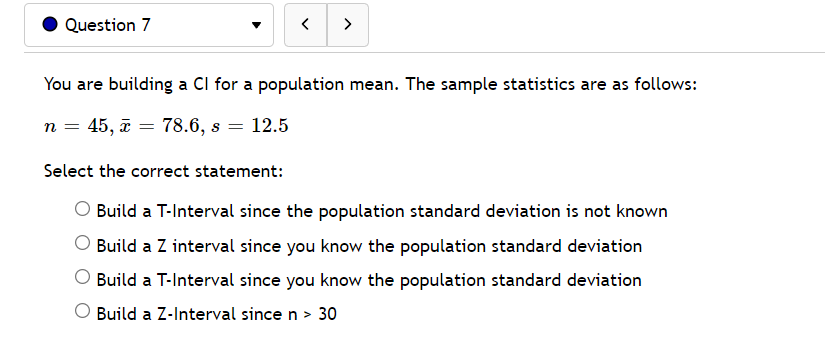 v Select the correct statement: When building a CI for a population