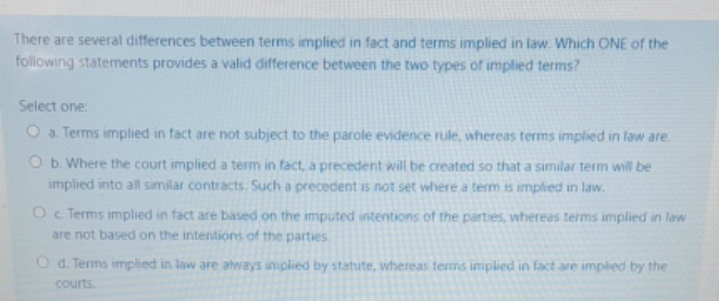  commercial law There are several differences between terms implied in fact