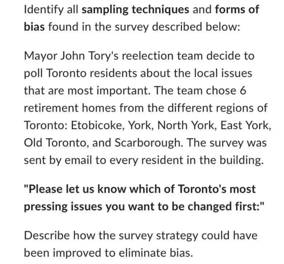  math question Identify a" sampling techniques and forms of bias found