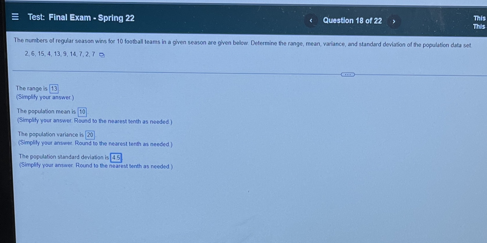 - Spring 22 Question 18 of 22 This This The numbers of