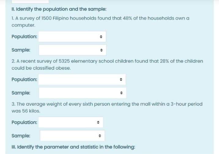 that 28% of the children could be classified obese. Population: Sample: 3.