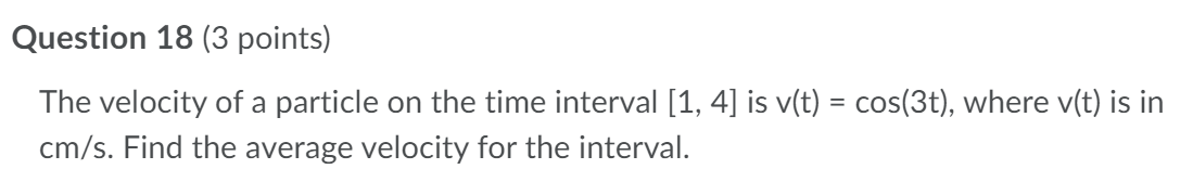 with v(t) = 3t2 + 3t - 5. At time t =