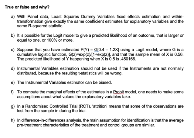  True or false and why? a) With Panel data, Least Squares