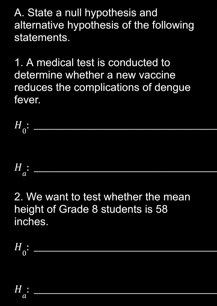 Activity 1 A. State a null hypothesis and alternative hypothesis of