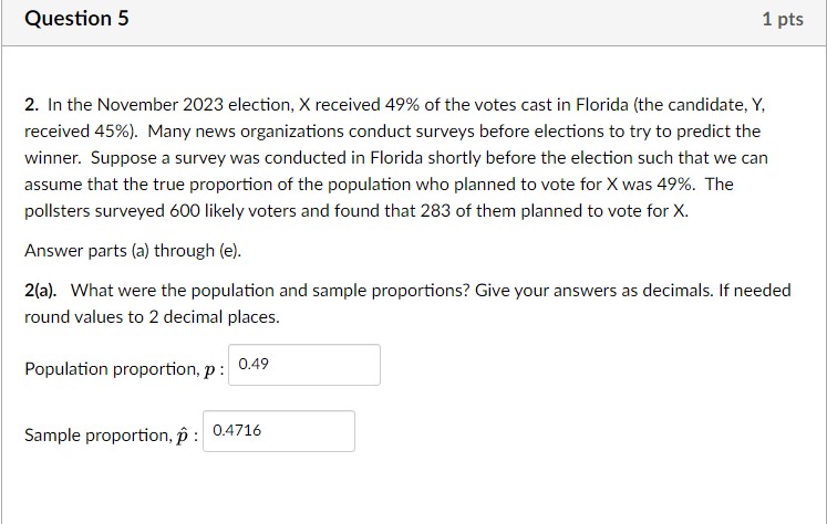 0 words > >Question 6 1 pts 2(b). What is the standard