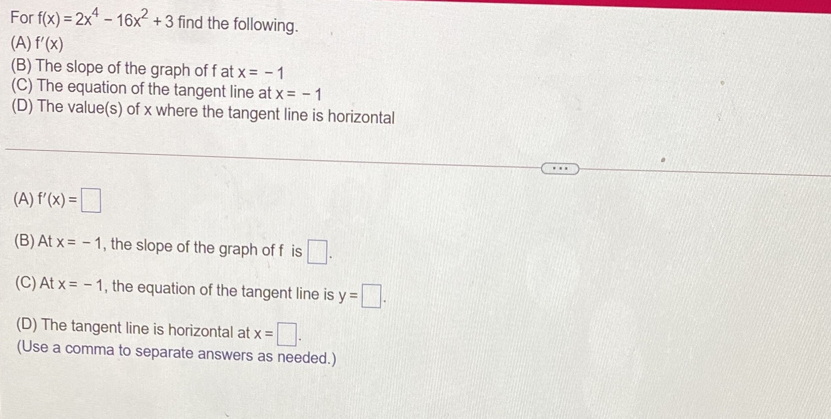 (A) f' (x) (B) The slope of the graph of f at