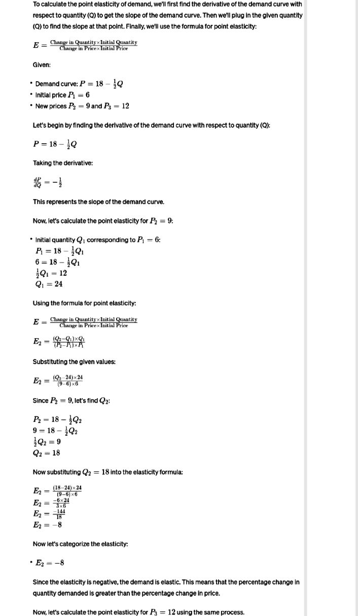 calculate the point elasticity of demand, we'll first find the derivative of
