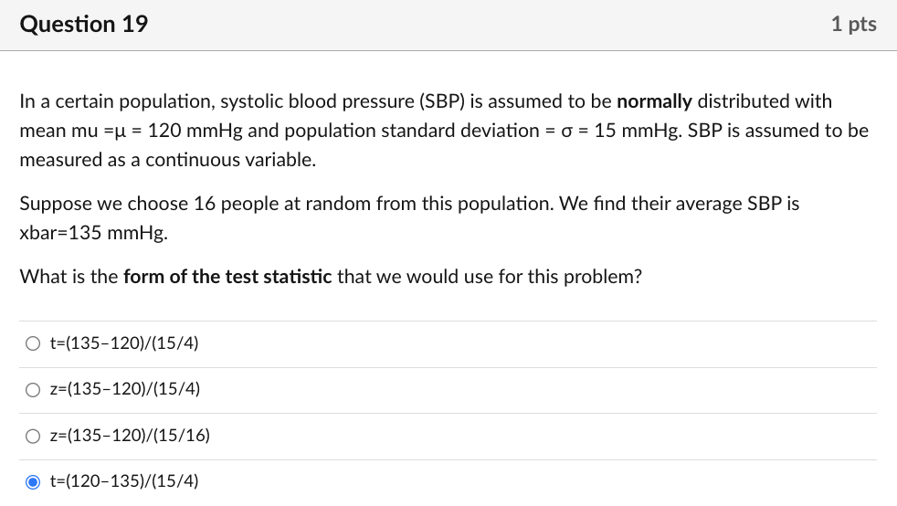 Question 4 1 pts If the power of a statistical test was