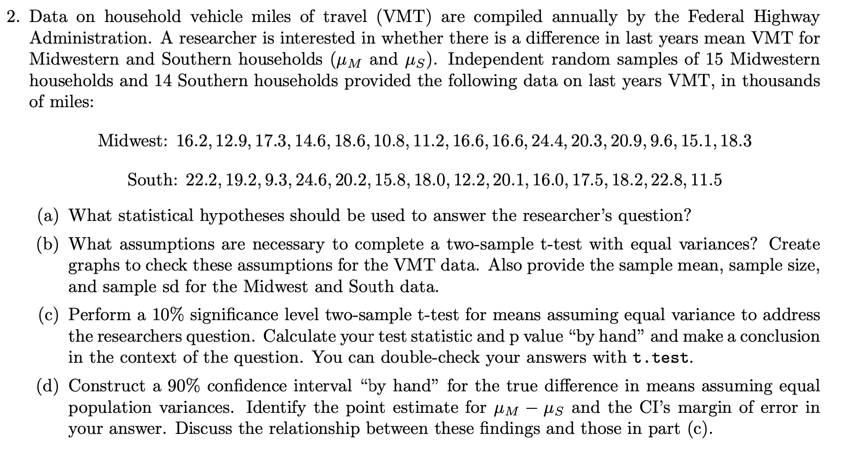 travel (VMT) are compiled annually by the Federal Highway Administration. A researcher