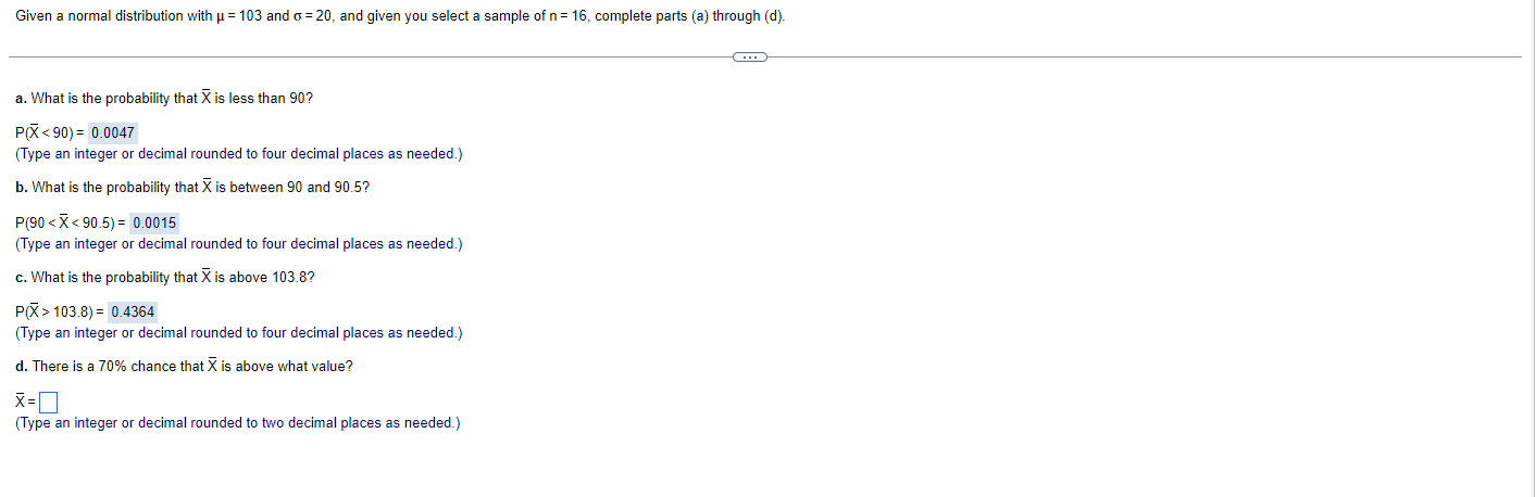  Given a normal distribution with u = 103 and o =