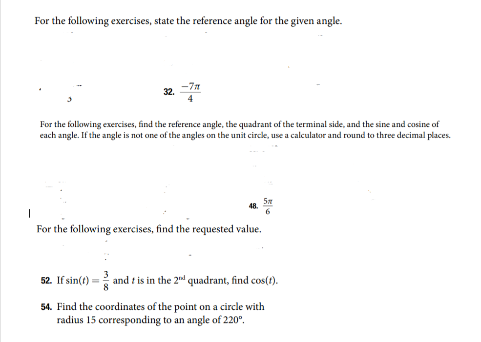 For the following exercises, state the reference angle for the given