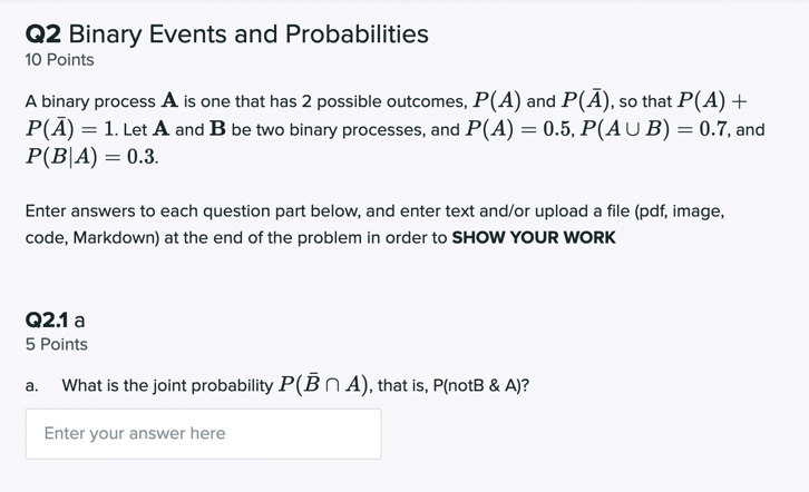 processes, and P(A) = 0.5, P(A U B) = 0.7, and P(B|A)