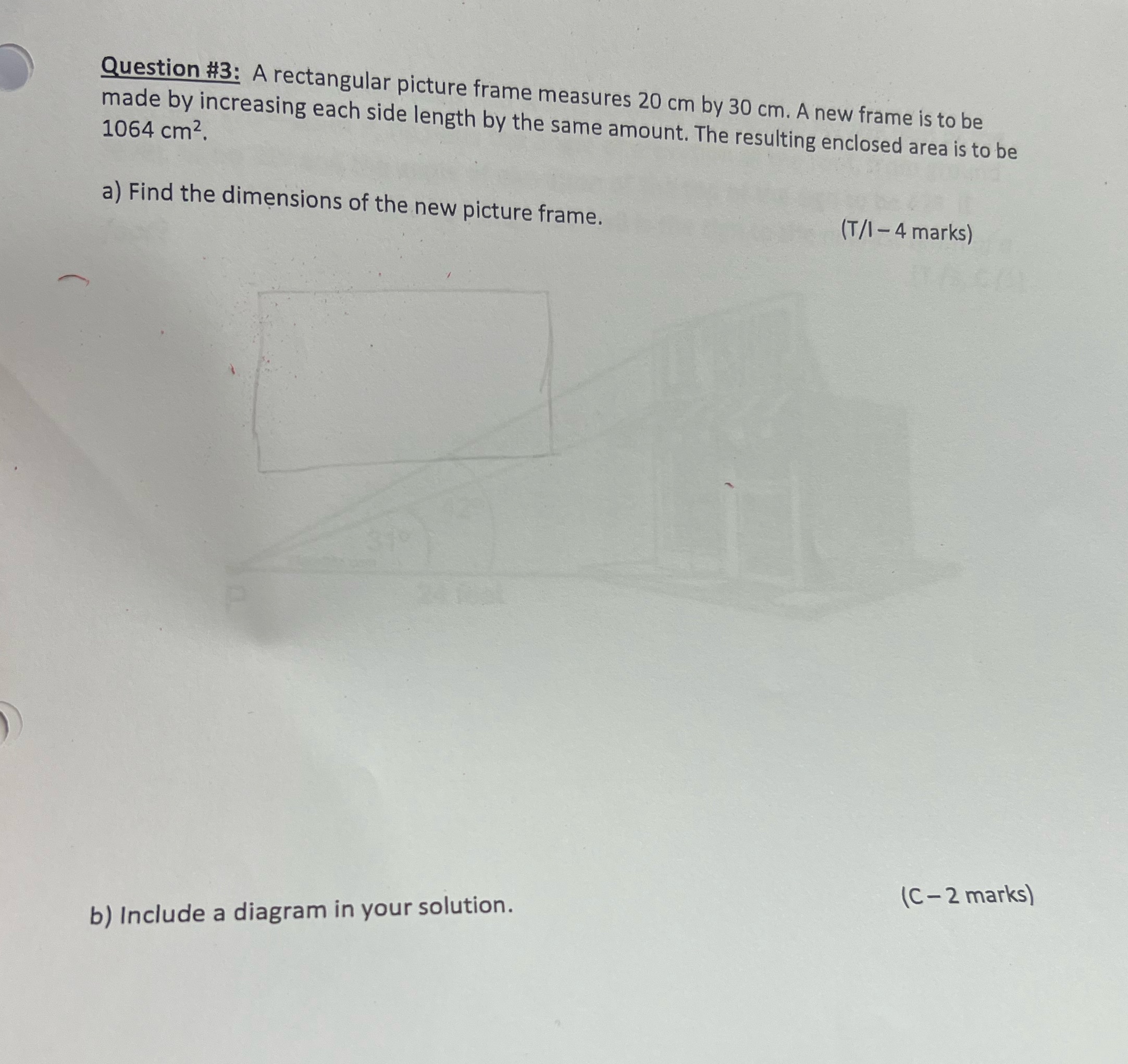 Question #3: A rectangular picture frame measures 20 cm by 30