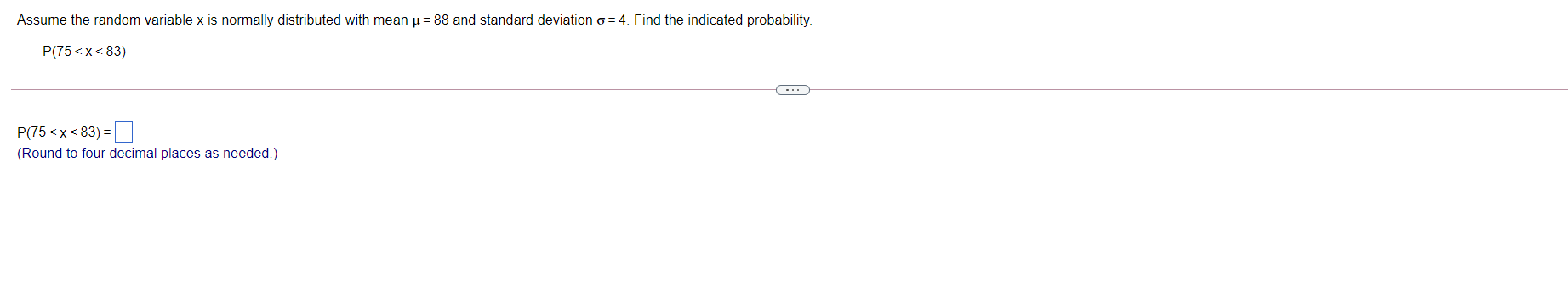  Assume the random variable x is normally distributed with mean u