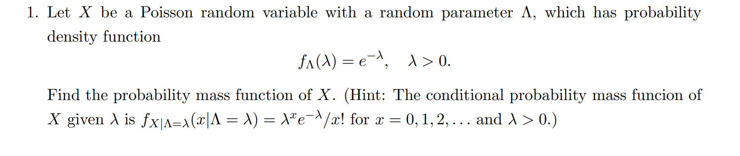 parameter A, which has probability density function fA(>\\) = 6), A >