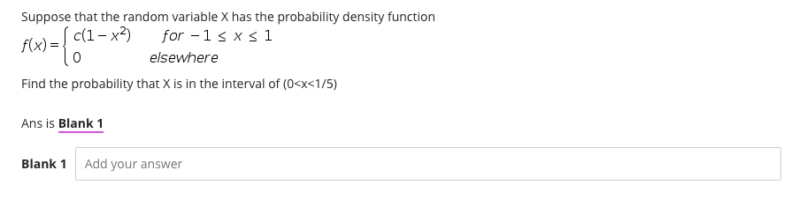  Suppose that the random variable X has the probability density function