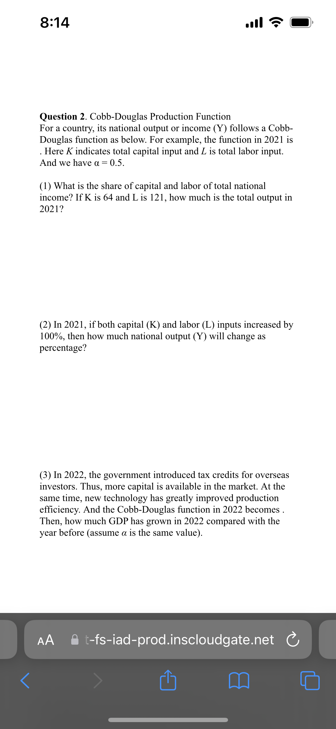 function is correct 2 A) Cobb-Douglas function has a changing share of