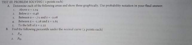  Follow the instructions given. Answer only TEST III: PROBLEM SOLVING (