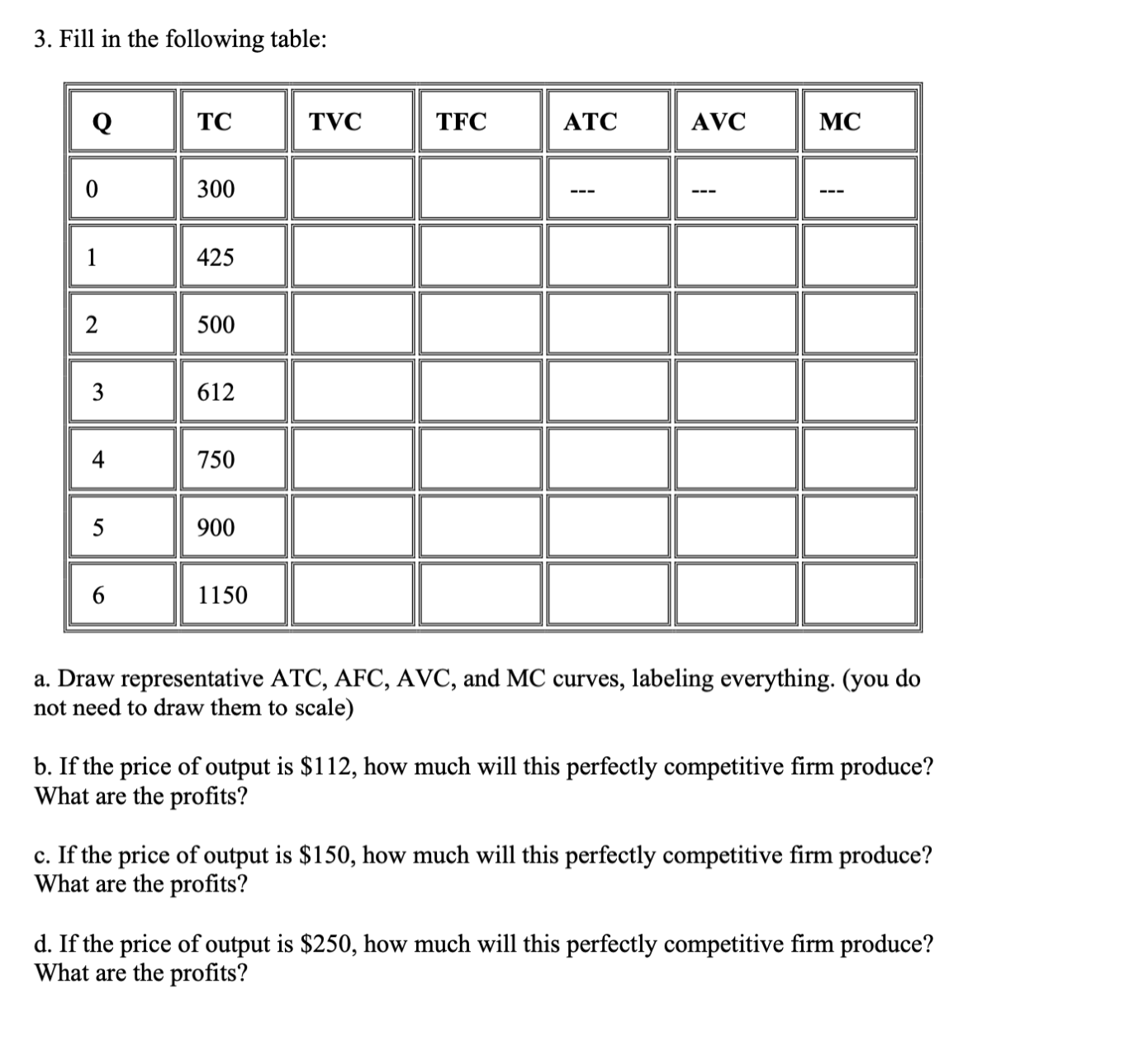  3. Fill in the following table: - - 0 > -