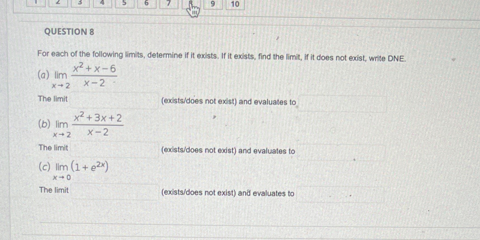 each of the following limits, determine if it exists, If it exists,