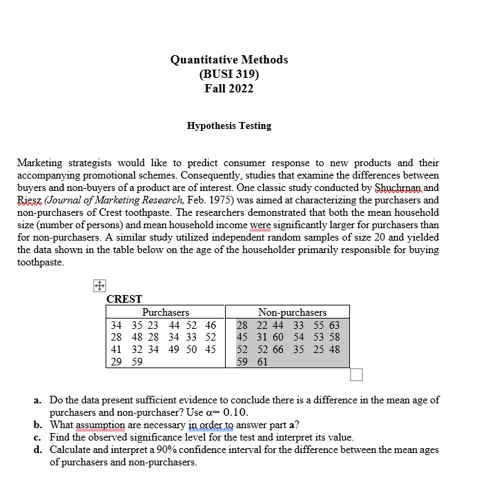 Quantitative Methods (BUSI 319) Fall 2022 Hypothesis Testing Marketing strategists would