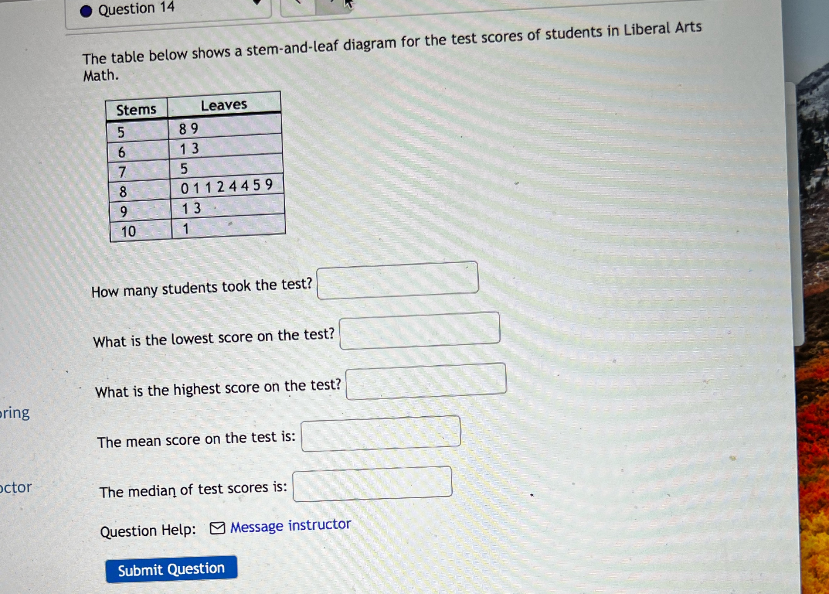 Question 14 The table below shows a stem-and-leaf diagram for the