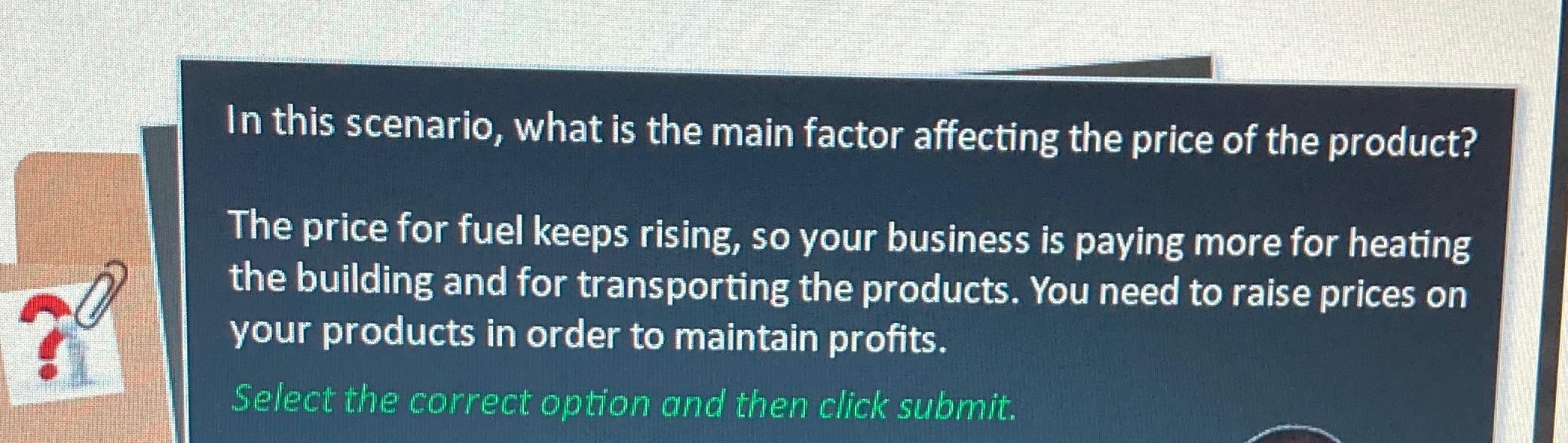 In this scenario, what is the main factor affecting the price